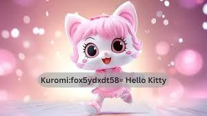 kuromi fox5ydxdt58= hello kitty kuromi:fox5ydxdt58= hello kitty