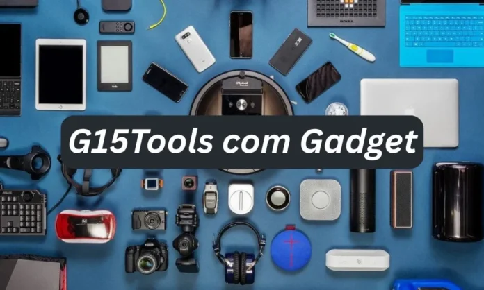 G15Tools Com Gadget Explained Simply