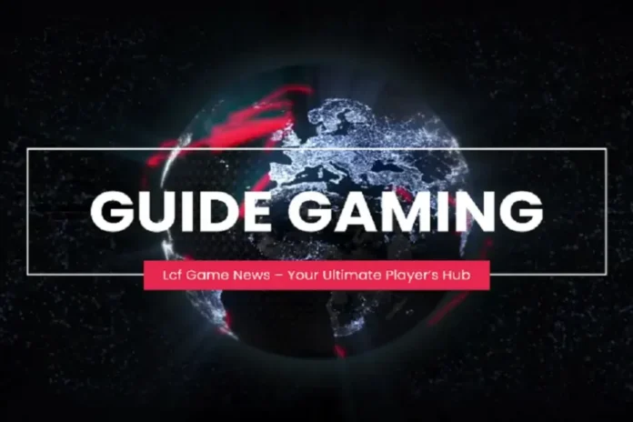 LCFGameNews Guide: A Complete Gaming Intelligence Hub
